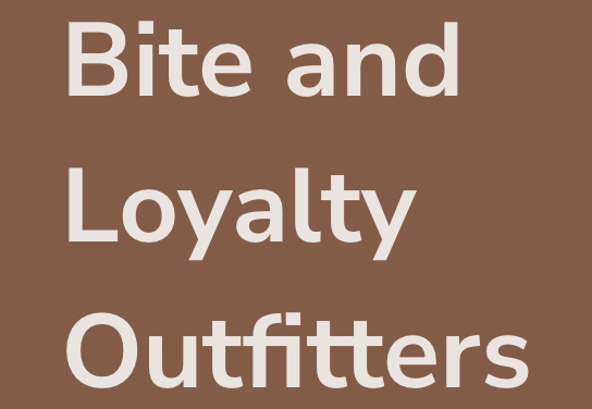 Bite & Loyalty Outfitters, LLC